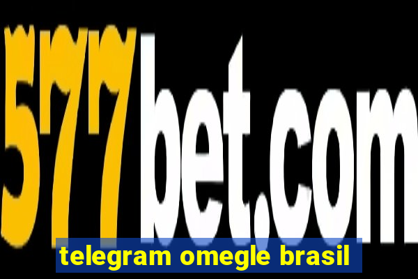 telegram omegle brasil